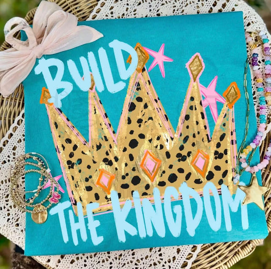 Build the kingdom